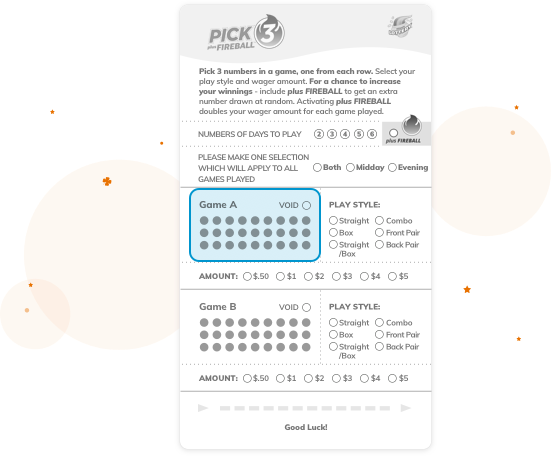 Pick your numbers: Use a play slip or speak to your retailer